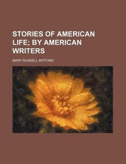 Stories of American Life; by American Writers