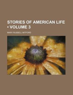 Stories of American Life; by American Writers