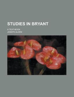 Studies in Bryant