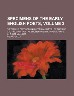 Specimens of the Early English Poets