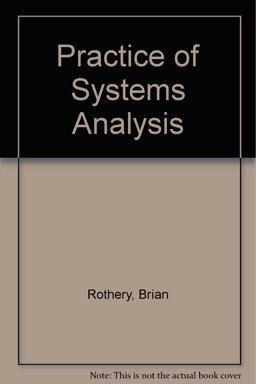 The Practice of Systems Analysis