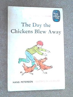 The Day the Chickens Blew Away