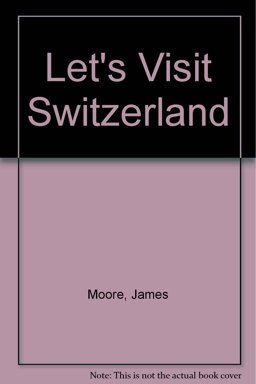 Let's Visit Switzerland