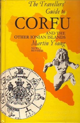 The Travellers' Guide to Corfu and the Ionian Islands