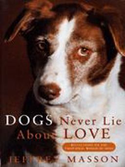Dogs Never Lie about Love