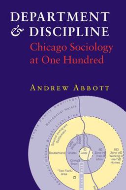 Department and Discipline Chicago Sociology at One Hundred  9780226000992 Front Cover
