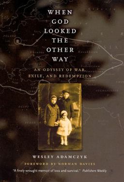 When God Looked the Other Way An Odyssey of War, Exile, and Redemption  9780226004440 Front Cover