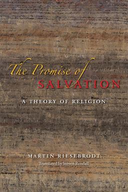 Promise of Salvation A Theory of Religion  9780226006932 Front Cover