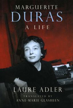 Marguerite Duras A Life  9780226007588 Front Cover