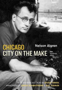 Chicago City on the Make 60th 9780226013862 Front Cover