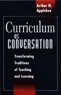 Curriculum As Conversation Transforming Traditions of Teaching and Learning  9780226021232 Front Cover