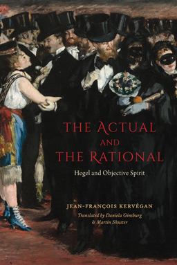 Actual and the Rational Hegel and Objective Spirit  9780226023809 Front Cover
