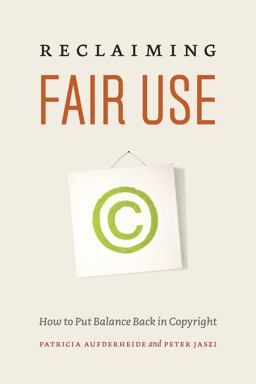 Reclaiming Fair Use Reclaiming Fair Use