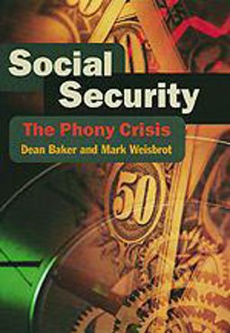 Social Security The Phony Crisis  9780226035444 Front Cover