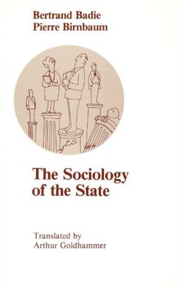 Sociology of the State  9780226035499 Front Cover