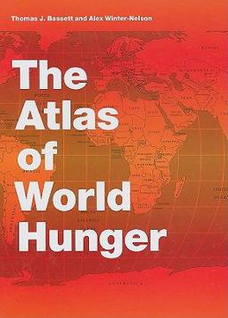 Atlas of World Hunger  9780226039077 Front Cover