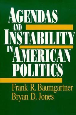 Agendas and Instability in American Politics  9780226039398 Front Cover