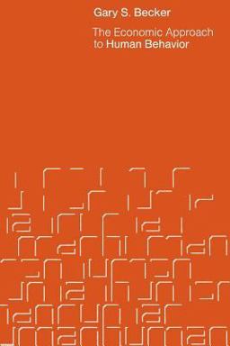 Economic Approach to Human Behavior  9780226041124 Front Cover