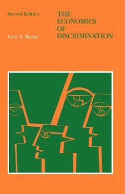 Economics of Discrimination 2nd 9780226041162 Front Cover