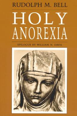 Holy Anorexia  9780226042053 Front Cover