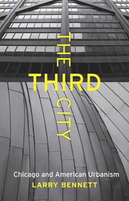 Third City Chicago and American Urbanism  9780226042930 Front Cover