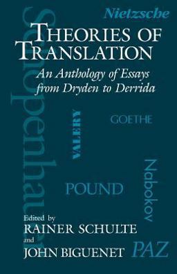 Theories of Translation An Anthology of Essays from Dryden to Derrida  9780226048710 Front Cover