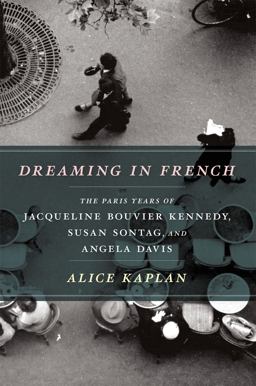 Dreaming in French  9780226054872 Front Cover