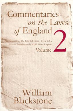Commentaries on the Laws of England, Volume 2 A Facsimile of the First Edition Of 1765-1769  9780226055411 Front Cover