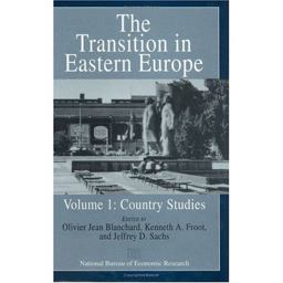 The Transition in Eastern Europe, Volume 1 The Transition in Eastern Europe, Volume 1