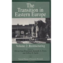 The Transition in Eastern Europe, Volume 2 The Transition in Eastern Europe, Volume 2
