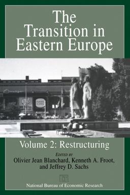 The Transition in Eastern Europe, Volume 2 The Transition in Eastern Europe, Volume 2
