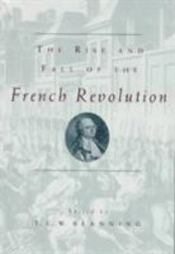 Rise and Fall of the French Revolution  9780226056920 Front Cover