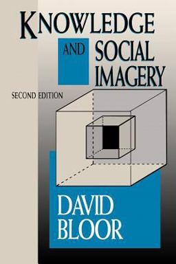 Knowledge and Social Imagery 2nd 9780226060972 Front Cover