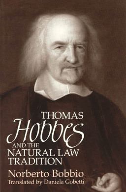 Thomas Hobbes and the Natural Law Tradition Thomas Hobbes and the Natural Law Tradition