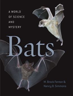 Bats A World of Science and Mystery  9780226065120 Front Cover