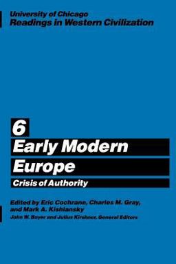 Early Modern Europe Crisis of Authority  9780226069487 Front Cover