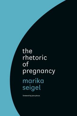 Rhetoric of Pregnancy  9780226071916 Front Cover