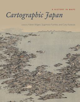 Cartographic Japan A History in Maps  9780226073057 Front Cover