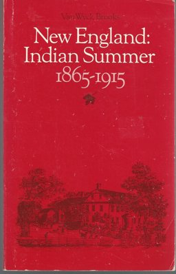New England Indian Summer, 1865-1915 New England Indian Summer, 1865-1915