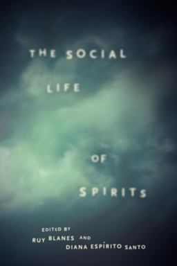 Social Life of Spirits  9780226081779 Front Cover