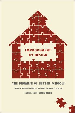 Improvement by Design The Promise of Better Schools  9780226089386 Front Cover