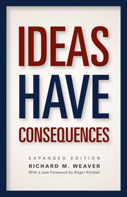 Ideas Have Consequences Expanded Edition  9780226090061 Front Cover