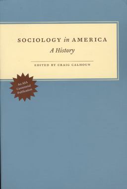 Sociology in America A History  9780226090955 Front Cover
