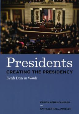 Presidents Creating the Presidency Deeds Done in Words 2nd 9780226092218 Front Cover