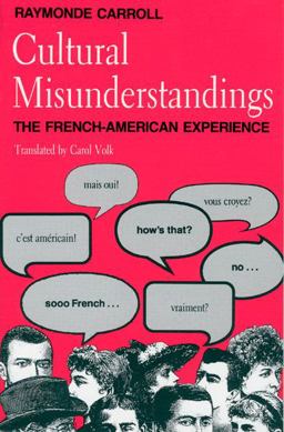 Cultural Misunderstandings The French-American Experience  9780226094984 Front Cover