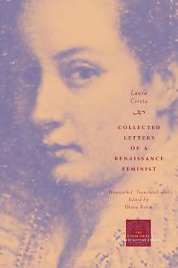 Collected Letters of a Renaissance Feminist  9780226100135 Front Cover
