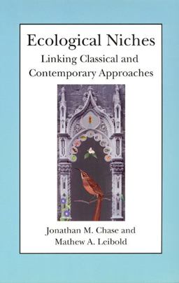 Ecological Niches Linking Classical and Contemporary Approaches  9780226101804 Front Cover