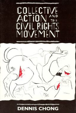 Collective Action and the Civil Rights Movement  9780226104416 Front Cover