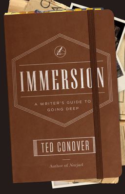 Immersion A Writer's Guide to Going Deep  9780226113067 Front Cover