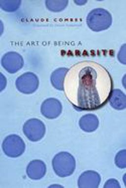 Art of Being a Parasite  9780226114385 Front Cover
